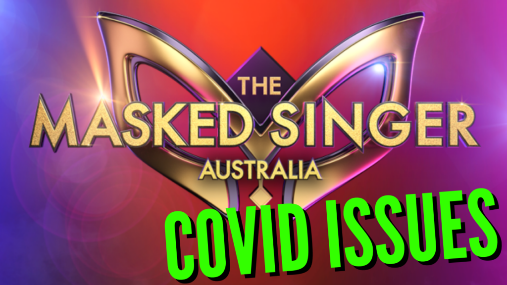 Masked Singer Australia Has Covid Problems Again